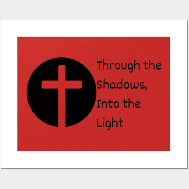 Through the Shadows, Into the Light Wall Art by Culam Life